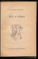 Lestyán Sándor: Zúg a nádas. Szántó Piroska rajzaival. Bp., 1954, Ifjúsági Könyvkiadó. Kiadói félvás...