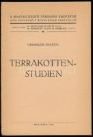 Oroszlán Zoltán: Terrakotten-Studien. Magyar Keleti Társaság Kiadványai 10. Bp., 1945. Kiadói papírk...