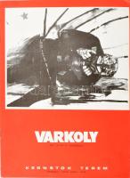 1987 Varkoly László. Varkoly László. A művész munkáival illusztrált kiállítási katalógus. Tatabánya, 1987, Vértes Volán-ny.