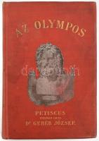 Geréb József: Az Olympos. Görög-római mythologia. Függelékül a germán népek istentana. Serdültebb fi...