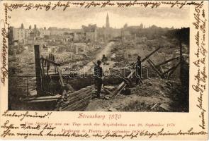 1901 Strasbourg, Strassburg 1870. Vom Steinthor aus am Tage nach der Kapitulation am 28. September 1870. / Francia-porosz háború, Strasbourg feladása után / Farnco-Prussian war, Strasbourg in ruins after the siege and surrender (EK)