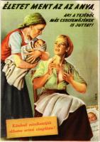 Életet ment az az anya, aki tejéből más csecsemőnek is juttat! Kötelező mindkettőjük előzetes orvosi vizsgálata! Szoptatási propaganda. Kiadja az Egészségügyi Minisztérium / Hungarian Ministry of Health propaganda, breast-feeding s: Vilnrotter (EK)