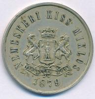 1879. "Véghelsi Uradalom - Hrinyova / Nemeskéri Kiss Miklós 1879" fém bárca 1Ft értékben, ...