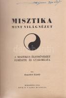 Kennsbert Károly:

Misztika mint világnézet. A misztikus életművészet elmélete és gyakorlata.

B...