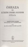 Blaskovich Lajos

Őshaza és Kőrösi Csoma Sándor célja. Kőrösi Csoma Sándor halálának 100. évfordul...