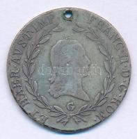 1805G 20kr Ag "I. Ferenc" Nagybánya T:F patina, lyuk Hungary 1805G 20 Kreuzer Ag "Franz I" Baia Mare C:F patina, holed Huszár: 1969., Unger III.: 1376.c, Adamo C29