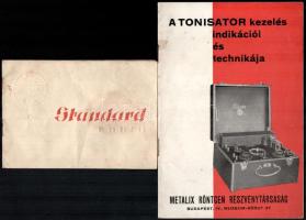 cca 1932-1942 A Tonisator kezelés indikációi és technikája, Metalix Röntgen Részvénytársaság Budapest, 24 p. + Standard rádió prospektus, árjegyzék. Tűzött papírkötés, kissé foltos.