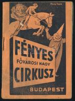 1941 Fényes Fővárosi Nagy Cirkusz (Bp., Városliget), 1941. augusztus havi ,,Cirkusz parádé" műsor, a borítón Pólya Tibor grafikájával. Kiadói tűzött papírkötés, kissé viseltes borítóval.