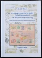 Király Tibor: A nyugat-magyarországi felkelőharcoktól a Civitas Fidelissima-ig katalógus fénymásolata