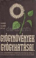 Varró Aladár Béla:

Gyógynövények gyógyhatásai. Növényi gyógyszerek. Hazai gyógynövényeink ismerte...