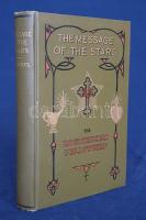 Heindel, Max - Heindel, Augusta Foss:

The Message of the Stars. An Esoteric Exposition of Medical...