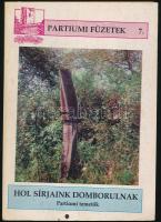 Hol sírjaink domborulnak. Partiumi temetők. Partiumi füzetek 7. (Nagyvárad), 1999, Partiumi és Bánsági Műemlékvédő és Emlékhely Bizottság - Királyhágómelléki Református Egyházkerület - Nagyváradi Római Katolikus Püspökség. Kiadói papírkötés, az elülső borítón törésnyommal.