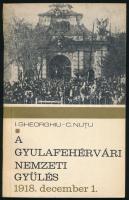 I. Gheorghiu - C. Nutu: A gyulafehérvári nemzeti gyűlés. 1918. december 1. Ford.: Bitay Ödön. Bukarest, 1968, Politikai Könyvkiadó. Kiadói papírkötés.