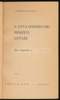I. Gheorghiu - C. Nutu: A gyulafehérvári nemzeti gyűlés. 1918. december 1. Ford.: Bitay Ödön. Bukare...