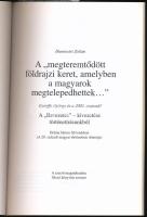 Hunnivári Zoltán: A ,,megteremtődött földrajzi keret, amelyben a magyarok megtelepedhettek..." ...