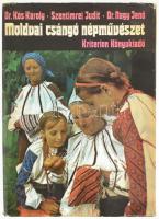 Kós Károly - Szentimrei Judit - Nagy Jenő: Moldvai csángó népművészet. Bukarest, 1981, Kriterion. Fekete-fehér és színes képekkel illusztrálva. Kiadói egészvászon-kötés, kissé sérült kiadói papír védőborítóban.