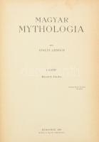 Ipolyi Arnold: Magyar mythologia. I-II. köt (egy kötetben). Bp., 1929, Zajti Ferenc, IV+335+(5) p.; ...