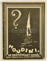 Houdini, az erőművészet csodái. Hogy végzem én a mutatványaimat. Bp., Korona Filmkönyvtár, (Fejér és Glatter-ny.), 48 p. Kiadói papírkötés, foltos borítóval, a gerincen kis szakadásal.