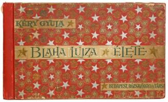 Kéry Gyula: Blaha Lujza élete. Jókai Mór bevezető soraival. Bp., 1896. Rózsavölgyi és Társa. Kiadói illusztrált papírkötésben, enyhén kopott. + hozzá az 1926-os Ujság Blaha Lujza haláláról tudósító száma