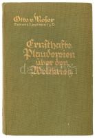 Otto von Moser: Ernsthafte Plaudereien über den Weltkrieg. Stuttgart, 1925, Belser. Német nyelven. Kiadói egészvászon-kötés.