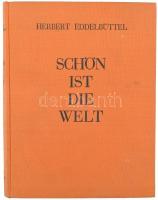 Herbert F. R. Eddelbüttel: Schön is die Welt. Eine Europareise rund um Deutschland. Berlin, 1931, Safari-Verlag. Német nyelven. Fekete-fehér fotókkal gazdagon illusztrált. Kiadói egészvászon-kötés.