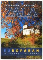 Dr. Vándor László: Zala Európában. Mészáros T. László fotóival. 2005, Mészi Fotó Kiadó. Kiadói kartonált kötés, jó állapotban.