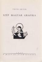 Tóth Ervin:

Szép magyar grafika. (Számozott, aláírt.)

(Budapest), 1943. A ,,Magyar Lélek"...