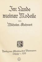 Kuhnert, Wilhelm: :Im Lande meiner Modelle.

 Leipzig: 1918. Klinkhardt & Biermann Verlag, Kia...