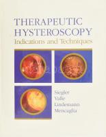 Alvin M. Siegler - Rafael F. Valle - Hans J. Lindemann - Luca Mencagliea: Therapeutic hysteroscopy. Indications and techniques. St. Louis, 1990, C. V. Mosby. Angol nyelven. Kiadói kartonált papírkötés.