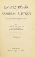 Nemes Nagy Zoltán: Katasztrófák a szerelmi életben. I-II. köt. Sexualpathologiai tanulmány. Bp., 1931, Aesculap. Kiadói aranyozott egészvászon-kötés, kissé sérült gerinccel, kopott borítókkal, ex libris-szekkel: Fülep Dani: Ex libris Eplényi Gábor Eroticis, erotikus ex libris, rézkarc, papír, jelzett, 9,5x5,5 cm.