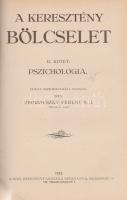 Zborovszky Ferenc:

A keresztény bölcselet. I-II. kötet [Teljes, egybekötve.]

I. kötet: Termész...