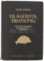 Pethő Sándor: Világostól Trianonig. A mai Magyarország kialakulásának története. A földrajzi részt írta Fodor Ferenc. Bp., 1925, Enciklopédia Rt., VIII+324+4 p. Negyedik kiadás. Kiadói egészvászon-kötés, kissé sérült gerinccel, kikijáró és sérült előzéklapon valamint egy további oldalon ceruzás firkával. +