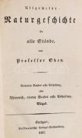 Allgemeine Naturgeschichte. Für alle Stände von Professor Oken.
14 kötet. Stuttgart, 1835. Hoffman&...