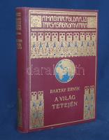 Baktay Ervin:  A világ tetején. Kőrösi Csoma Sándor nyomdokain nyugati Tibetbe. Száz képpel és két térképpel.  Budapest, [1930]. Lampel Róbert - Wodianer F. és Fiai Könyvkiadóvállalat (Franklin-Társulat ny.) 1 t. (címkép) + 310 p. + 30 t. (kétoldalas) + 2 térkép (Pandzsáb és Kasmír térképei). Első kiadás.  Baktay Ervin (1890-1963) orientalista, műfordító, műgyűjtő, művészettörténész 1926-1929 között végzett kutatómunkát Indiában. 1928-ban - Kőrösi Csoma Sándor nyomán - onnan indult Tibetbe. Néprajzi és politikai megfigyelésekben gazdag beszámolóját döntően saját fényképfelvételei kísérik.  (A Magyar Földrajzi Társaság könyvtára.)  Díszesen aranyozott, festett, kiadói egészvászon kötésben. Szép példány.