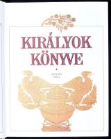 Királyok könyve. Magyarország és Erdély királyai, királynői, fejedelmei és kormányzói. Szerk.: Gáspá...