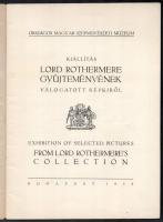 Kiállítás Lord Rothermere gyűjteményének válogatott képeiből. / Exhibition of Selected Pictures from...