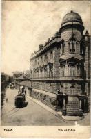 1910 Pola, Pula; Via dell'Arsenale / utca, villamos / street view, tram (felületi sérülés / surface damage)