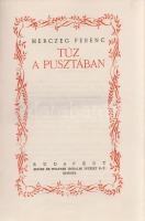 Herczeg Ferenc:
Tűz a pusztában. [Elbeszélések.] Félbőr kötésű luxuskiadás.
Budapest, (1925). Sing...