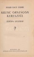 Mándi Nagy Endre: Kilenc országon keresztül. Európa legendái. I-II. kötet. [Teljes, egybekötve.] Budapest, 1941. Bethlen Gábor Irodalmi és Nyomdai Rt. 260 p. + 31 t. (kétoldalas); 114 + [2] p. + 11 t. (kétoldalas). Egyetlen kiadás. Mándi Nagy Endre fővárosi jegyző anekdotákkal és történelmi összefoglalókkal tarkított úti beszámolói Európában és a Mediterráneumban megtett, 1930-as évekbeli utazásairól. Az utazó a legnagyobb terjedelmet Olaszországnak szenteli, mellette az Angliát, Németországot, Franciaországot, Marokkót, Portugáliát és a Nyugat-Balkán országaiban tett út művelődési és életmódbeli, nemzetjellemtani benyomásait rögzíti. Aranyozott, sérült korabeli egészvászon kötésben, a hátsó kötéstáblán halvány foltosság.