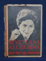 Allilujeva, Szvetlana [Joszifovna]:

Húsz levél egy jóbaráthoz. Fordította: Halász Péter.
(New Yo...