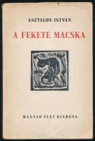 Asztalos István: A fekete macska. Dráma három felvonásban. Bp., 1943, Magyar Élet, 67 p. Első kiadás. Felvágatlan példány. Kiadói papírkötés, kissé sérült kiadói papír védőborítóban, a könyvtesttől elvált borítóval.