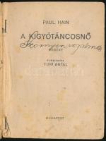 Paul Hain: A kígyótáncosnő. Ford.: Turi Antal. Pesti Hirlap Könyvek. Bp., 1935, Légrády Testvérek, 1...