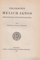 Emlékkönyv Melich János hetvenedik születésnapjára. Írták tisztelői, barátai, tanítványai.
Budapest...