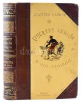 Mikszáth Kálmán: Kisértet Lublón és egyéb elbeszélések. Mühlbeck Lajos, Neogrády Antal és Jankó János rajzaival. Bp., [1896.], Légrády, 2+231+3 p. Első kiadás! Kiadói aranyozott, kaucsuk táblás félbőr-kötésben, festett lapélekkel, növénymintás előzéklapokkal, kopott borítóval, a hátsó táblán a kaucsuk sérült, rajta hiánnyal.