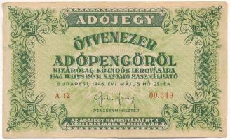 1946. 50.000AP alacsony A 12 00.349 sorszámmal T:F Adamo P50