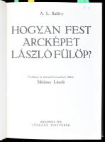 Baldry, A[lfred] L[ys]: Hogyan fest arcképet László Fülöp? Fordította, és életrajzi bevezetéssel ellátta: Siklóssy László. Bp., 1936, Légrády, 2+87+3 p.+ XXXV (oldalszámozáson belül) t. Fekete-fehér egészoldalas és szövegközti, valamint 4 színes illusztrációval. Kiadói aranyozott egészvászon-kötés, kissé kopott borítóval.   "Ez a könyv, amely könyvárusi forgalomba nem került, kétszáz géppel számozott tiszteletpéldányban készült, mindegyiken László Fülöp mester sajátkezű aláírásával." Számozott (181./200), a művész, László Fülöp (1869 - 1937) festőművész által aláírt példány. Igazi gyűjtői ritkaság!