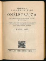 Barabás Miklós, márkosfalvi: - - önéletrajza. Bevezetéssel és jegyzetekkel ellátta Bíró Béla. A művé...