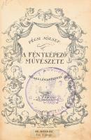 Pécsi József: A fényképező művészete. (1928) Ajándékozási sorokkal. Félvászon kötés, hiányos.