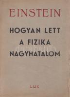 Einstein, Albert - Infeld, [Leopold]:

Hogyan lett a fizika nagyhatalom? Angolból fordította Kiss ...