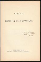 Marót Károly: Kultus und Mythos. DEDIKÁLT! Bp., 1937, Királyi Magyar Egyetemi Nyomda. Kiadói papírkö...